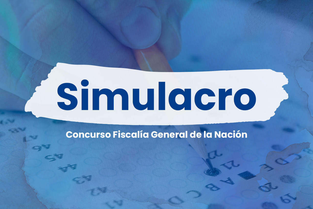 Simulacro pruebas Convocatoria Fiscalía General de la Nación