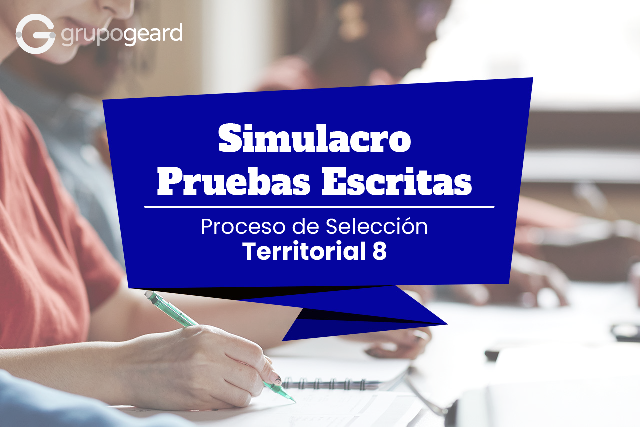 Mide tus conocimientos con nuestro simulacro gratuito para la Convocatoria Territorial 8